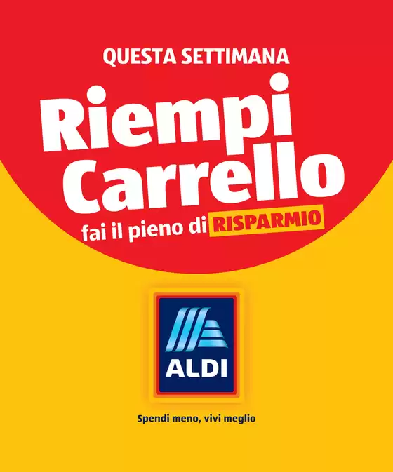 Volantino Aldi a Trieste | Riempi carrello | 2025-10-27T00:00:00.000Z - 2025-11-02T00:00:00.000Z