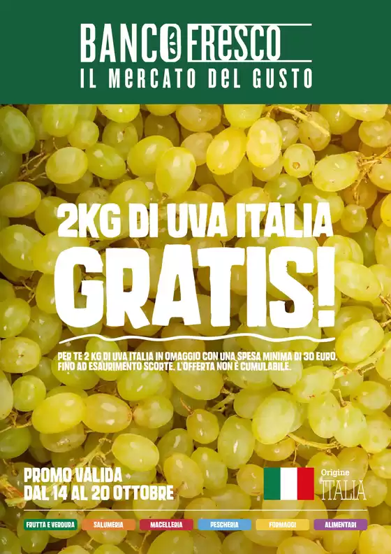 Volantino Banco Fresco | 2 kg di uva gratis! | 2025-10-14T00:00:00.000Z - 2025-10-20T00:00:00.000Z