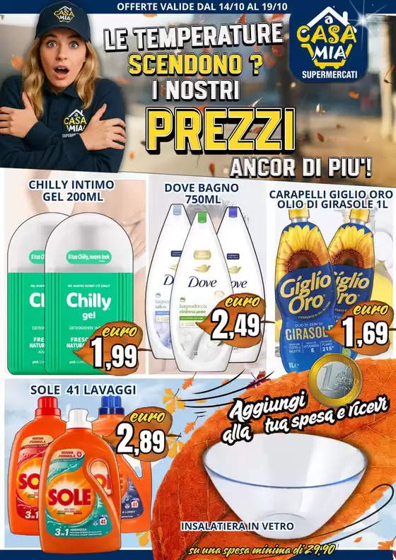 Volantino A Casa Mia | Le temperatire scendono? I nostri prezzi ancor di piu'! | 2025-10-14T00:00:00.000Z - 2025-10-19T00:00:00.000Z