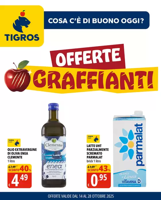 Volantino Tigros a Lucera | OFFERTE GRAFFIANTI | 2025-10-14T00:00:00.000Z - 2025-10-28T00:00:00.000Z