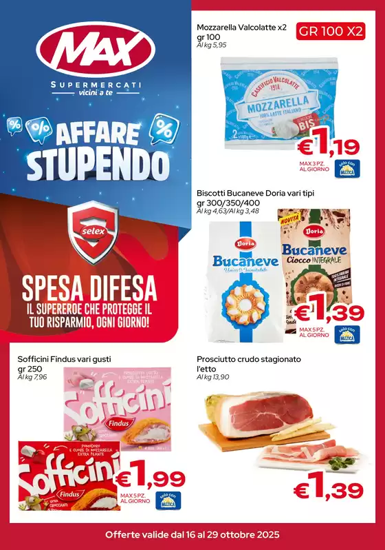 Volantino Max Supermercati a Scafati | Affare stupendo | 2025-10-16T00:00:00.000Z - 2025-10-29T00:00:00.000Z