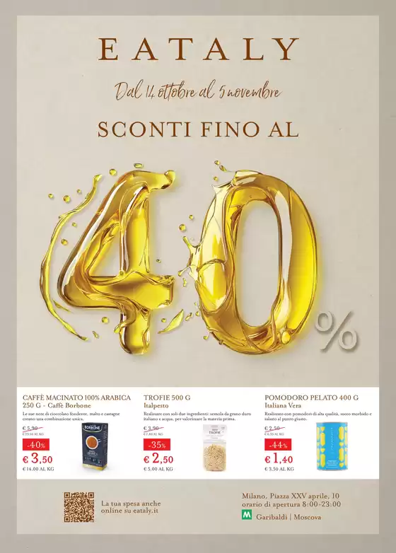 Volantino Eataly a Sesto San Giovanni | SCONTI FINO AL 40% | 2025-10-14T00:00:00.000Z - 2025-11-05T00:00:00.000Z