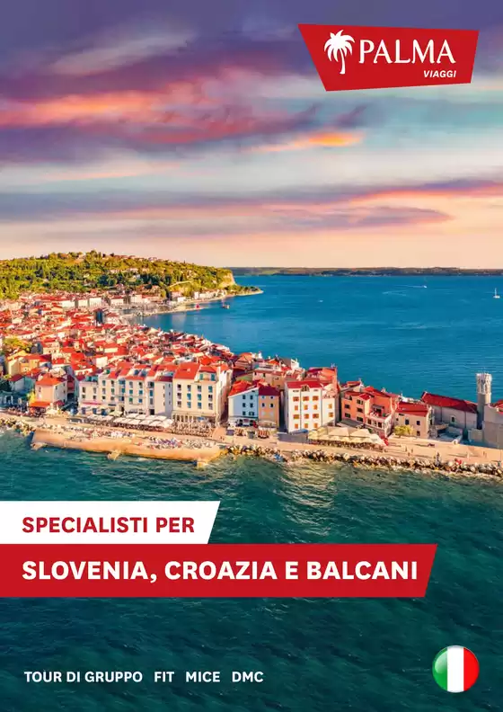 Volantino Palma viaggi a Linguaglossa | SPECIALISTI PER SLOVENIA, CROAZIA E BALCANI | 2025-10-15T00:00:00.000Z - 2025-10-31T00:00:00.000Z