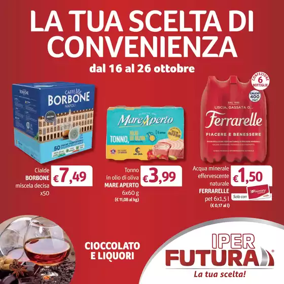 Volantino Iper Futura a Milano | LA TUA SCELTA DI CONVENIENZA | 2025-10-16T00:00:00.000Z - 2025-10-26T00:00:00.000Z