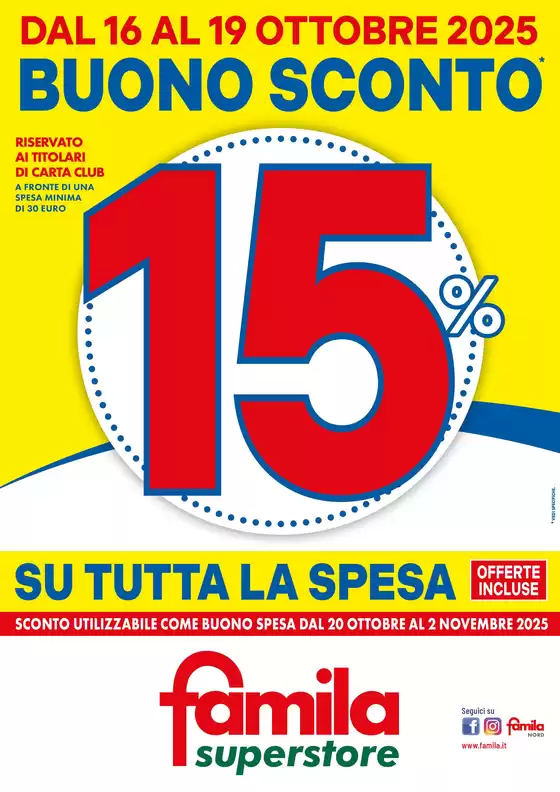 Volantino Famila Superstore | BUONO SCONTO 15% | 2025-10-16T00:00:00.000Z - 2025-10-19T00:00:00.000Z