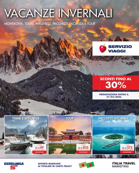 Volantino Esselunga Viaggi | VACANZE INVERNALI | 2025-10-16T00:00:00.000Z - 2026-03-31T00:00:00.000Z