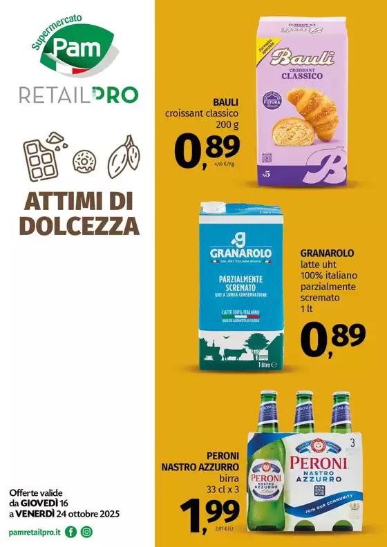Volantino Pam RetailPro a Pisa | Attimi di dolcezza | 2025-10-16T00:00:00.000Z - 2025-10-24T00:00:00.000Z