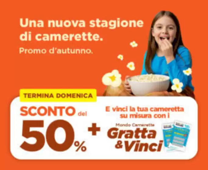 Volantino Mondo Camerette  a Cassino | Sconto 50% | 2025-10-17T00:00:00.000Z - 2025-10-31T00:00:00.000Z