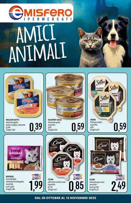 Volantino Emisfero | Amici animali | 2025-10-20T00:00:00.000Z - 2025-11-12T00:00:00.000Z