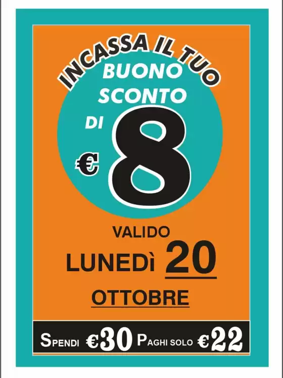 Volantino  | Buono sconto di 8 euro | 2025-10-20T00:00:00.000Z - 2025-10-20T00:00:00.000Z