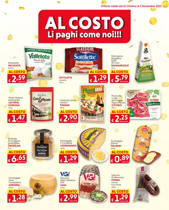 Al costo Li paghi come noi!!!