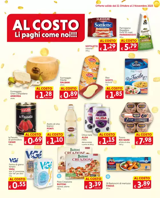 Al costo Li paghi come noi!!!