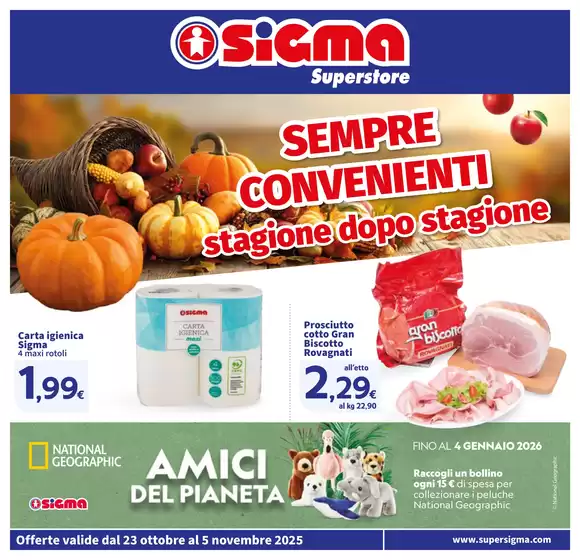 Volantino Sigma a Livorno | SEMPRE CONVENIENTI Stagione dopo stagione, Superstore | 2025-10-23T00:00:00.000Z - 2025-11-05T00:00:00.000Z