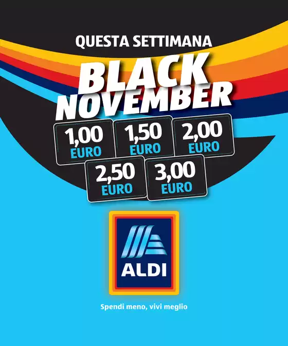 Volantino Aldi a Borgaro Torinese | Black November | 2025-11-03T00:00:00.000Z - 2025-11-09T00:00:00.000Z