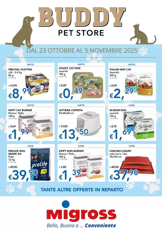 Volantino Migross Superstore a Alessandria | Buddy ap22 | 2025-10-23T00:00:00.000Z - 2025-11-05T00:00:00.000Z