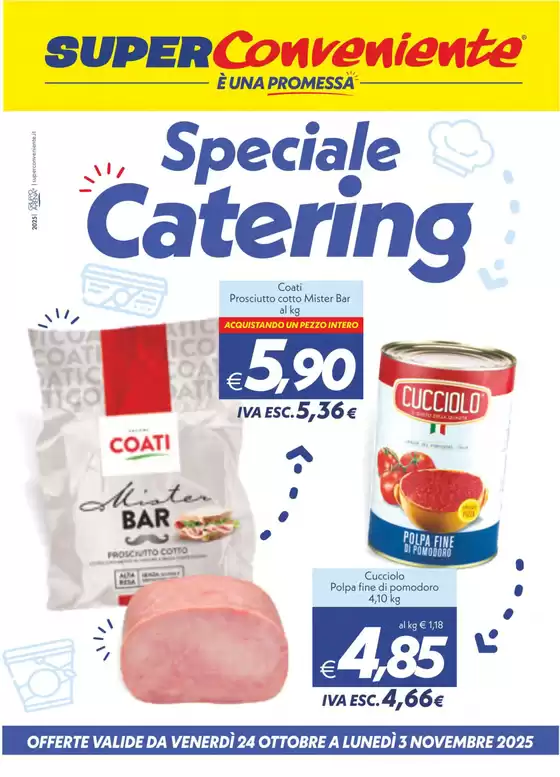 Volantino SuperConveniente a Legnago | Speciale Catering | 2025-10-24T00:00:00.000Z - 2025-11-03T00:00:00.000Z