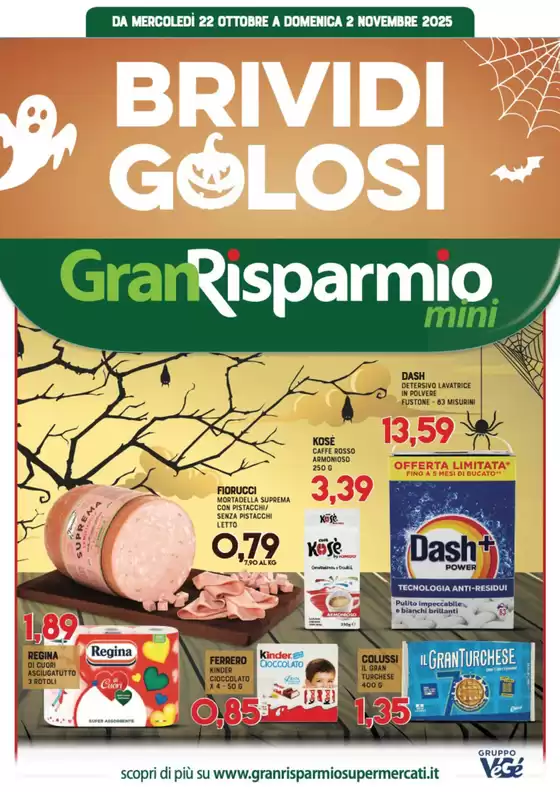 Volantino Gran Risparmio a Scorrano | Brividi golosi  | 2025-10-22T00:00:00.000Z - 2025-11-02T00:00:00.000Z