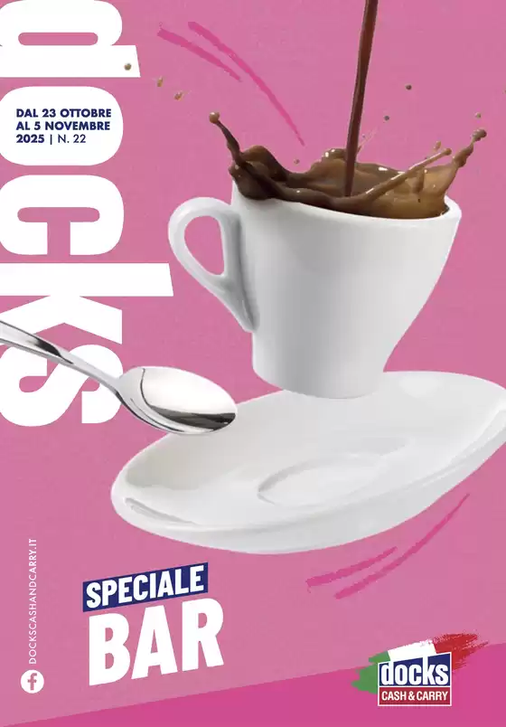 Volantino Docks Cash&Carry | Speciale bar | 2025-10-23T00:00:00.000Z - 2025-11-05T00:00:00.000Z