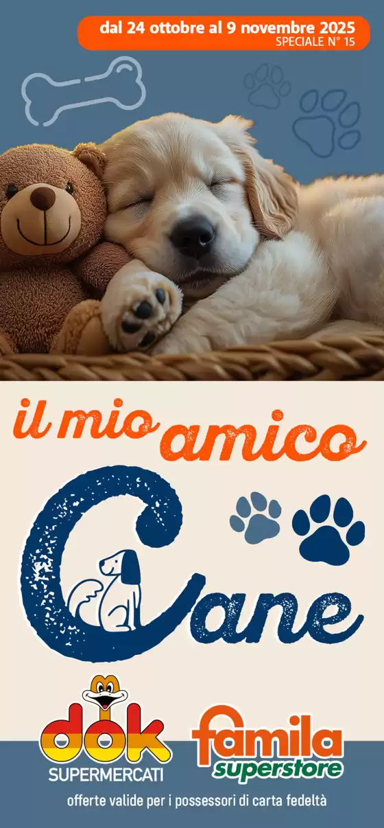 Volantino Famila Superstore a Mariano Comense | Il mio amico cane  | 2025-10-24T00:00:00.000Z - 2025-11-09T00:00:00.000Z