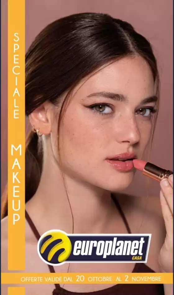 Volantino Europlanet Casa | Speciale makeup | 2025-10-27T00:00:00.000Z - 2025-11-02T00:00:00.000Z