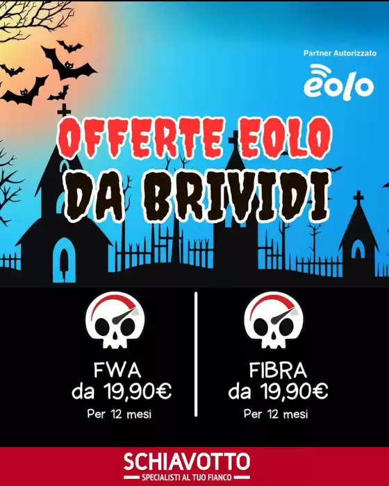 Volantino Schiavotto a Ischia | Offerte eolo da brividi | 2025-10-28T00:00:00.000Z - 2025-10-31T00:00:00.000Z