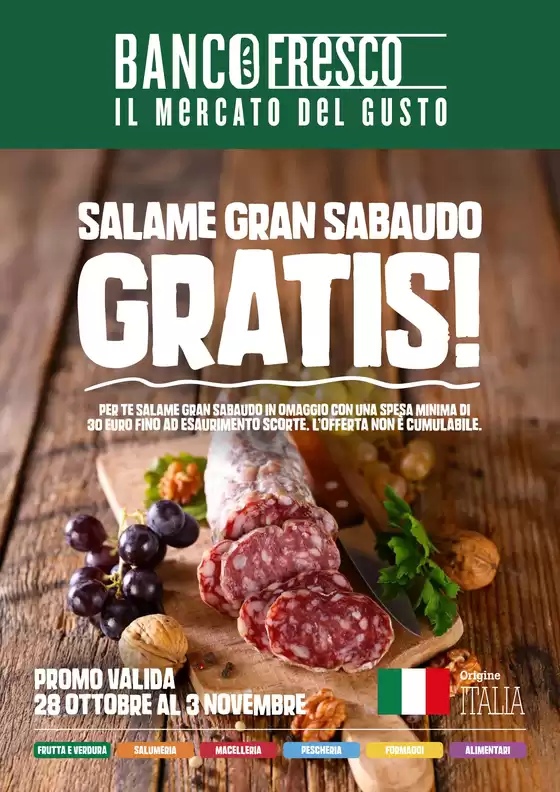Volantino Banco Fresco | Salame gran sabaudo gratis! | 2025-10-28T00:00:00.000Z - 2025-11-03T00:00:00.000Z