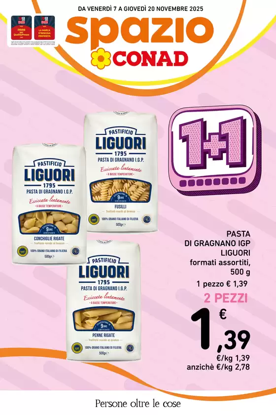 Volantino Spazio Conad a Maenza | Offerte Spazio Conad: 1+1 | 2025-11-07T00:00:00.000Z - 2025-11-20T00:00:00.000Z