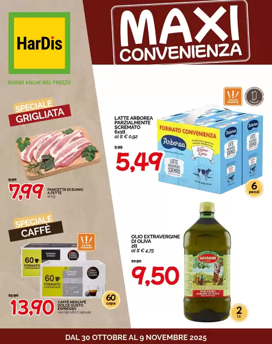 Volantino Hardis | Maxi convenienza | 2025-10-30T00:00:00.000Z - 2025-11-09T00:00:00.000Z