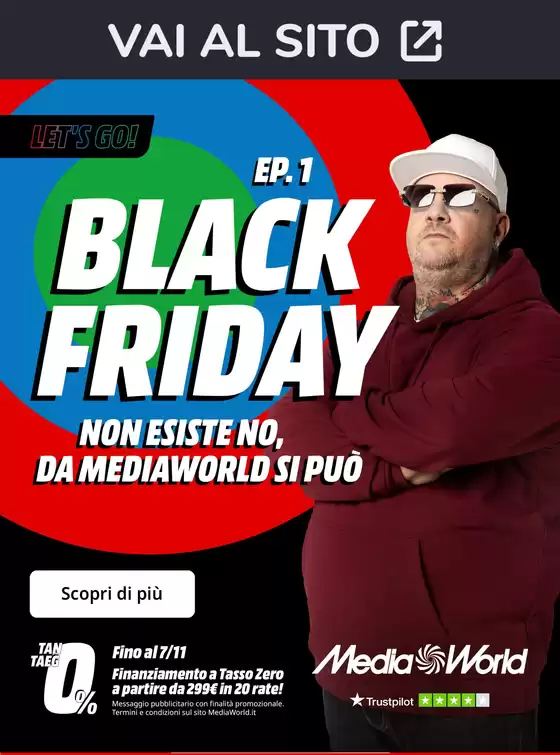 Volantino MediaWorld a Savignano sul Rubicone | Ep.1 Black Friday da MediaWorld! | 2025-11-03T00:00:00.000Z - 2025-11-07T00:00:00.000Z