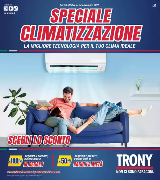 Volantino Trony a Messina | SPECIALE CLIMATIZZAZIONE | 2025-10-30T00:00:00.000Z - 2025-11-24T00:00:00.000Z