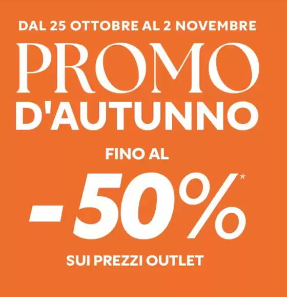 Volantino San Marino Outlet Experience a Pederobba | Promo d'autunno | 2025-10-30T00:00:00.000Z - 2025-11-02T00:00:00.000Z