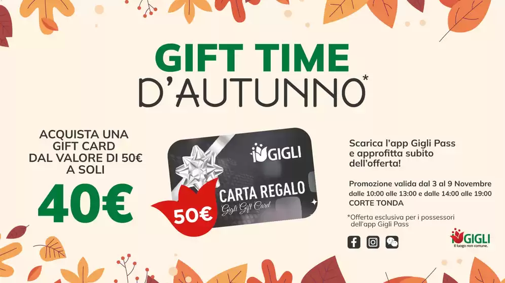 Volantino I Gigli | Gift Time d’autunno | 2025-11-03T00:00:00.000Z - 2025-11-09T00:00:00.000Z
