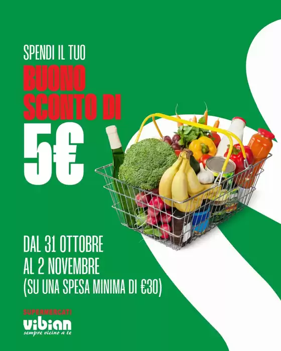 Volantino Vibian a Bitetto | Spendi il tuo buono sconto di 5 € | 2025-10-31T00:00:00.000Z - 2025-11-02T00:00:00.000Z