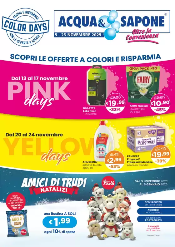 Volantino Acqua & Sapone | SCOPRI LE OFFERTE A COLORI E RISPARMIA | 2025-11-05T00:00:00.000Z - 2026-01-06T00:00:00.000Z