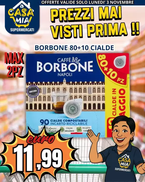 Volantino A Casa Mia a Pietragalla | Prezzi mai visti prima!! | 2025-11-03T00:00:00.000Z - 2025-11-03T00:00:00.000Z