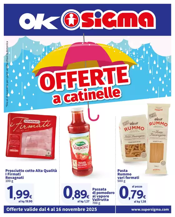 Volantino Sigma | Offerte a catinelle , Ok Sigma | 2025-11-04T00:00:00.000Z - 2025-11-16T00:00:00.000Z