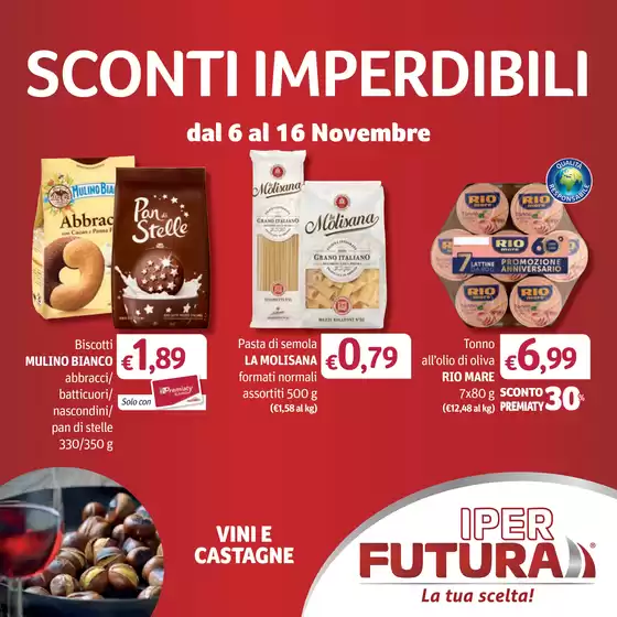 Volantino Iper Futura a Otranto | SCONTI IMPERDIBILI | 2025-11-06T00:00:00.000Z - 2025-11-16T00:00:00.000Z