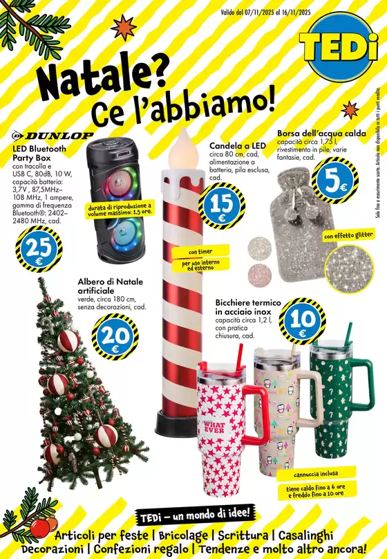 Volantino Tedi | Natale? Ce l'abbiamo! | 2025-11-06T00:00:00.000Z - 2025-11-15T00:00:00.000Z