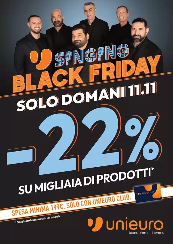 Volantino Unieuro a Tromello | Fino a -22% con il Singing Black Friday da Unieuro! | 2025-11-11T00:00:00.000Z - 2025-11-11T00:00:00.000Z