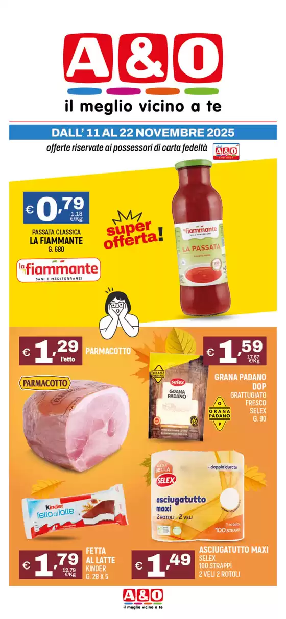 Volantino A&O | Super Offerte! | 2025-11-11T00:00:00.000Z - 2025-11-22T00:00:00.000Z