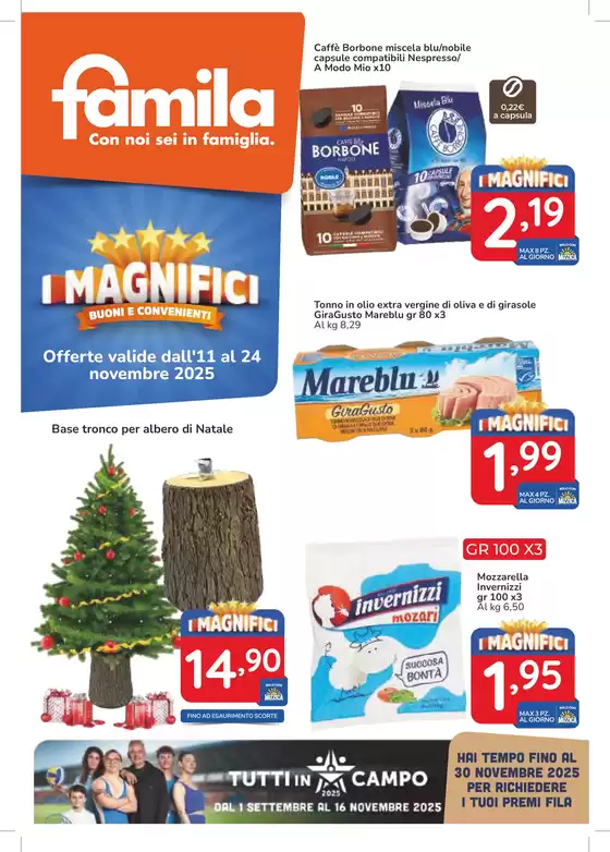 Volantino Famila Superstore a Altamura | I magnifici | 2025-11-11T00:00:00.000Z - 2025-11-24T00:00:00.000Z