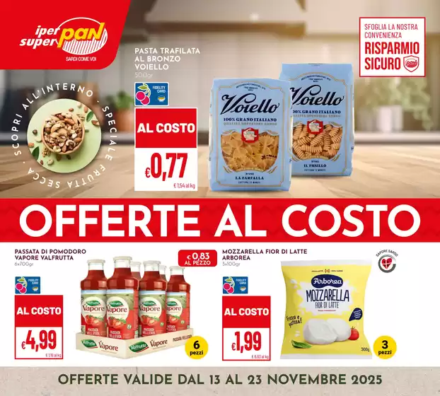 Volantino Superpan a Bagnara Calabra | Offerte al costo | 2025-11-13T00:00:00.000Z - 2025-11-23T00:00:00.000Z