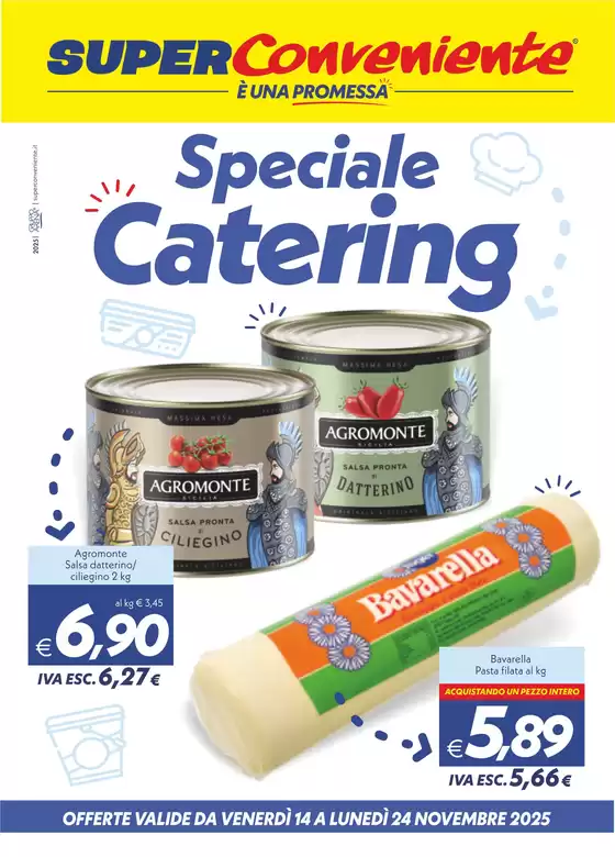 Volantino SuperConveniente a Vietri di Potenza | Speciale Catering | 2025-11-14T00:00:00.000Z - 2025-11-24T00:00:00.000Z