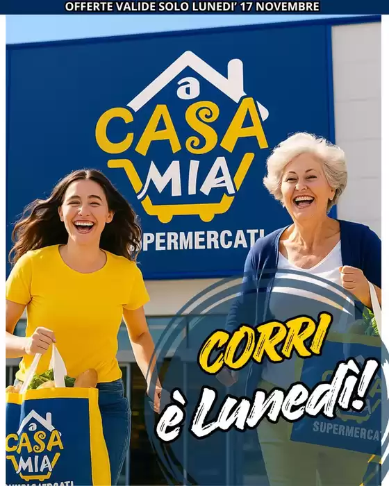Volantino A Casa Mia a Viareggio | Corri e lunedi! | 2025-11-17T00:00:00.000Z - 2025-11-17T00:00:00.000Z