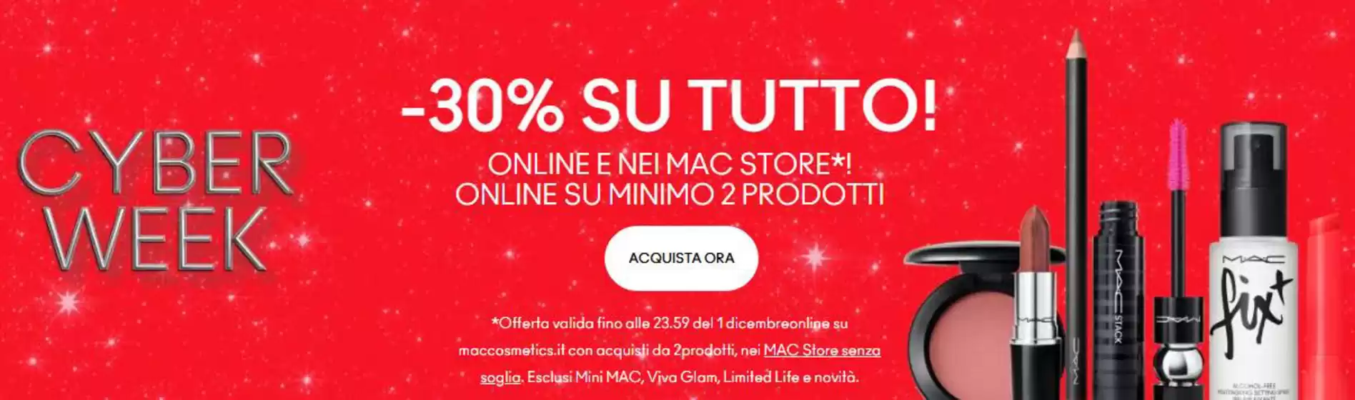 Volantino Mac Cosmetics a Cigliano | -30% su tutto! | 2025-11-17T00:00:00.000Z - 2025-12-01T00:00:00.000Z