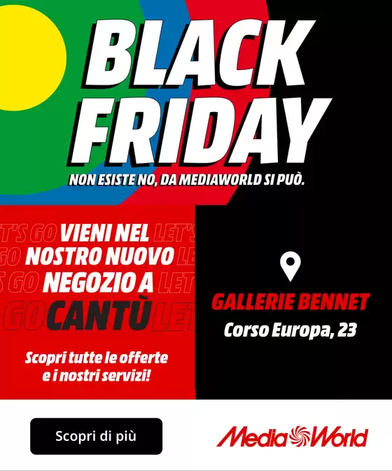Volantino MediaWorld a Bellaria-Igea Marina | Il Black friday arriva a Cantù! | 2025-11-20T00:00:00.000Z - 2025-11-28T00:00:00.000Z