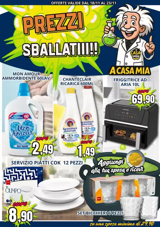 Volantino A Casa Mia | Prezzi sballatiii!! | 2025-11-18T00:00:00.000Z - 2025-11-23T00:00:00.000Z