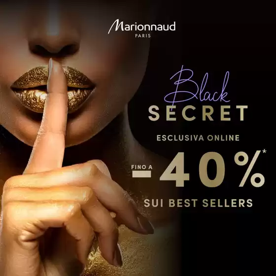 Volantino Marionnaud a Cremona | Black secret | 2025-11-18T00:00:00.000Z - 2025-11-30T00:00:00.000Z