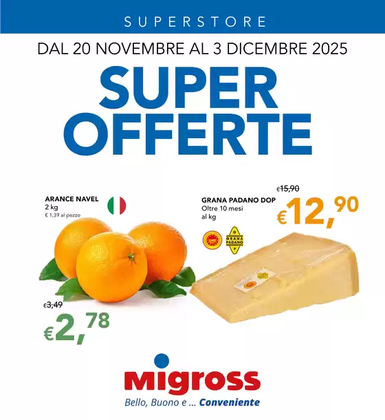Volantino Migross Superstore | Super offerte | 2025-11-20T00:00:00.000Z - 2025-12-03T00:00:00.000Z