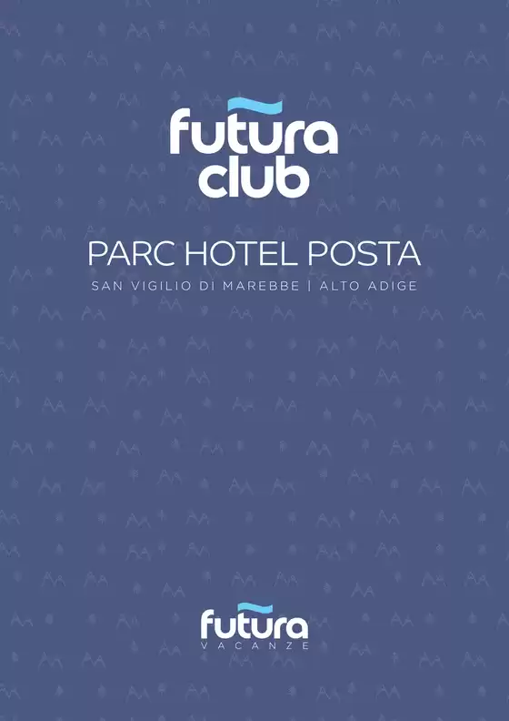 Volantino Futura Vacanze a Varese | Parc Hotel Posta | 2025-11-19T00:00:00.000Z - 2025-11-30T00:00:00.000Z